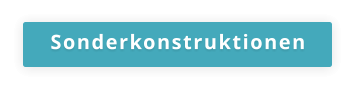 Sonderkonstruktionen